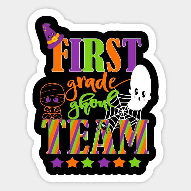 First Grade Halloween Teacher Student Cute Ghoul Team 1st Sticker by Kimmicsts